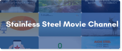 Stainless Steel Movie Channel